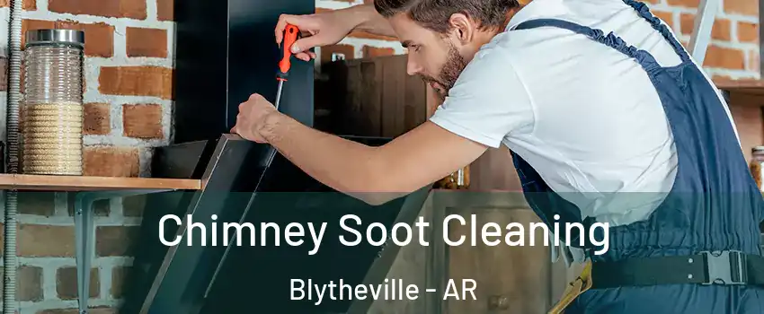  Chimney Soot Cleaning Blytheville - AR