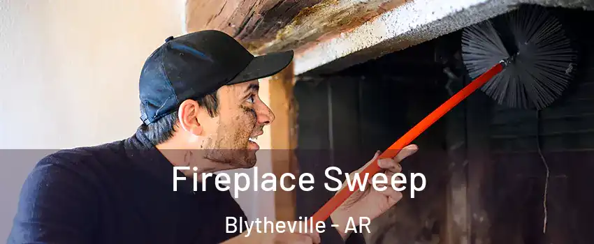  Fireplace Sweep Blytheville - AR