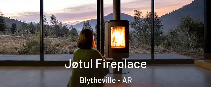  Jøtul Fireplace Blytheville - AR